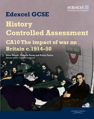 Cover of Edexcel GCSE History: CA10 The Impact of War on Britain c1914–50 Controlled Assessment Student book