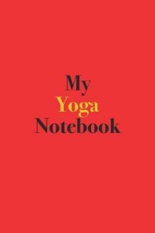 Cover of My Yoga Notebook