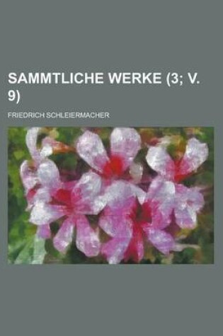 Cover of Sammtliche Werke (3; V. 9)