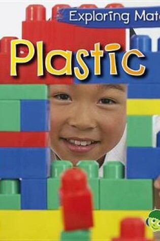 Cover of Plastic (Exploring Materials)