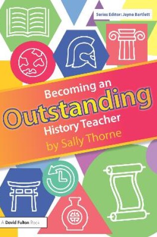 Cover of Becoming an Outstanding History Teacher