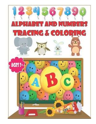 Book cover for Alphabet and Numbers Tracing & Coloring