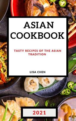 Book cover for Asian Cookbook 2021 for Beginners