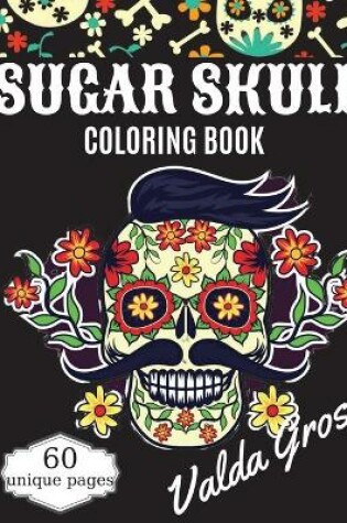 Cover of Sugar Skull Coloring Book