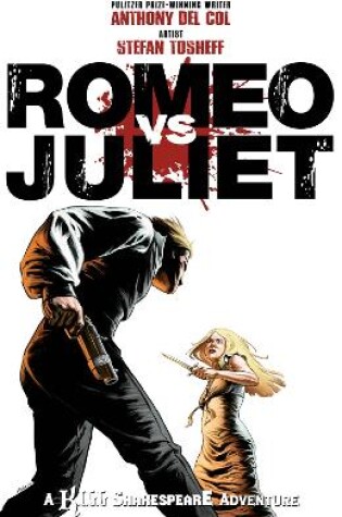 Cover of Romeo vs. Juliet: A Kill Shakespeare Adventure