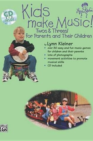 Cover of Kids Make Music! Twos & Threes!