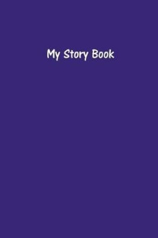 Cover of My Story Book - Create Your Own Picture Book in Purple