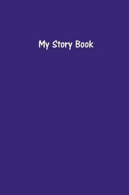 Book cover for My Story Book - Create Your Own Picture Book in Purple