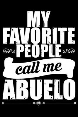 Book cover for My Favorite People Call Me Abuelo