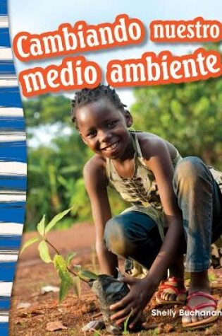 Cover of Cambiando nuestro medio ambiente