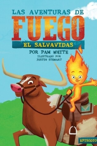 Cover of Las Aventuras De Fuego