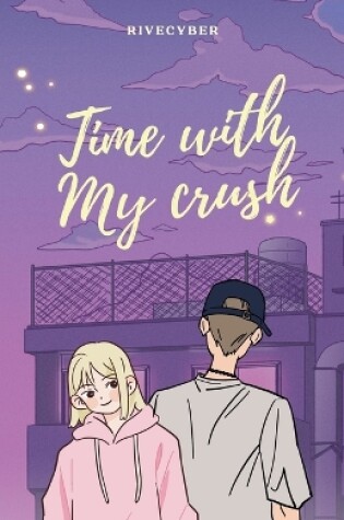 Cover of Time With My Crush