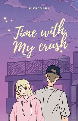 Book cover for Time With My Crush