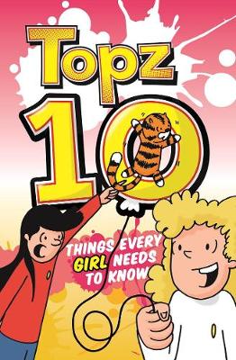 Book cover for Topz Ten Things Every Girl Needs to Know
