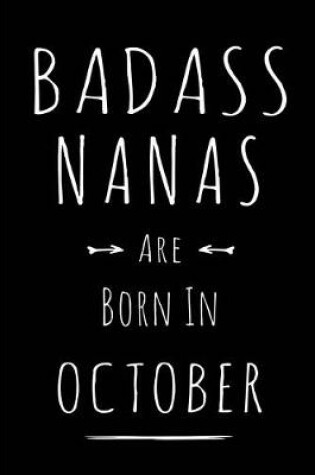 Cover of Badass Nanas Are Born In October