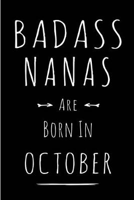 Book cover for Badass Nanas Are Born In October