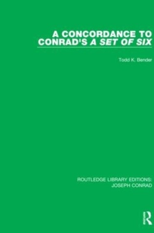 Cover of A Concordance to Conrad's A Set of Six