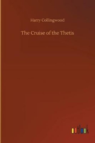 Cover of The Cruise of the Thetis