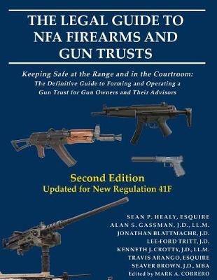 Book cover for The Legal Guide to Nfa Firearms and Gun Trusts