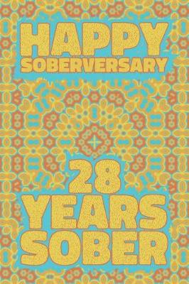 Book cover for Happy Soberversary 28 Years Sober