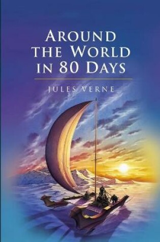 Cover of Around the World in Eighty Days Annotated and Illustrated Edition