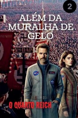 Cover of Além da Muralha de Gelo "O Quarto Reich"