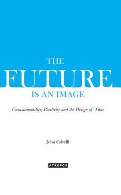 Book cover for The Future Is an Image