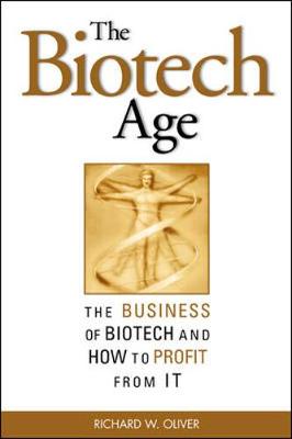 Book cover for The Biotech Age: The Business of Biotech and How to Profit From It