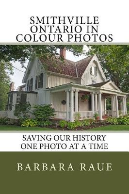 Book cover for Smithville Ontario in Colour Photos