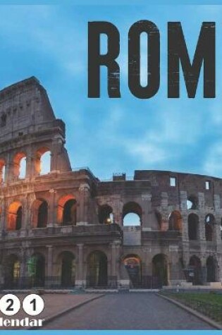 Cover of Rome 2021 Wall Calendar