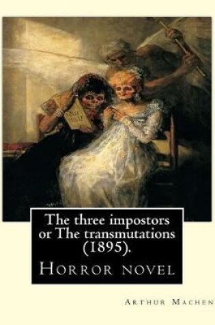 Cover of The three impostors or The transmutations (1895). By