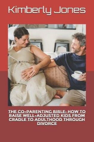 Cover of The Co-Parenting Bible