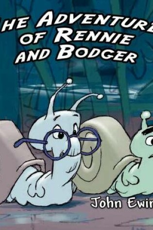 Cover of The Adventures of Rennie and Bodger