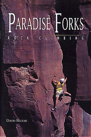 Cover of Paradise Forks Rock Climbing