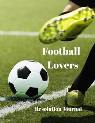 Book cover for Football Lovers Resolution Journal