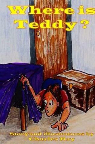 Cover of Where is Teddy?