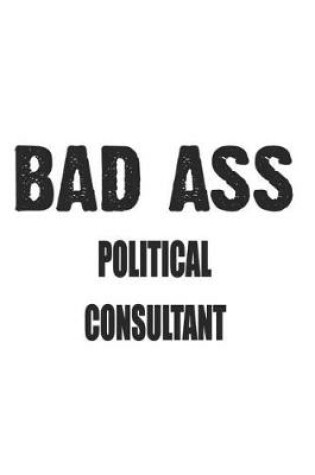 Cover of Bad Ass Political Consultant