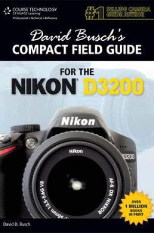 Cover of David Busch's Compact Field Guide for the Nikon D3200