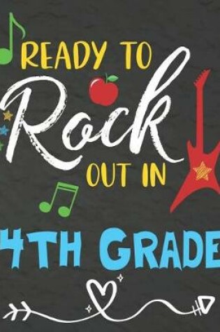 Cover of Ready To Rock Out In 4th Grade