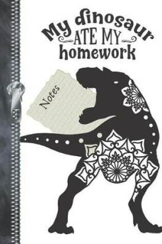 Cover of My Dinosaur Ate My Homework Notes