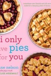 Book cover for I Only Have Pies for You