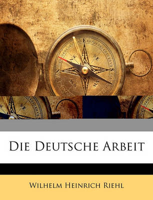 Book cover for Die Deutsche Arbeit