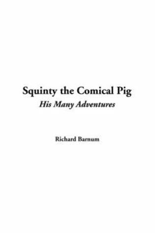 Cover of Squinty the Comical Pig