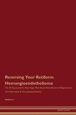 Book cover for Reversing Your Retiform Hemangioendothelioma