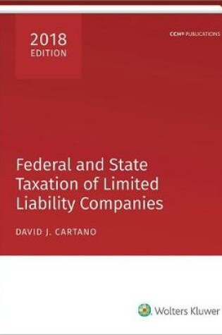 Cover of Federal and State Taxation of Limited Liability Companies (2018)