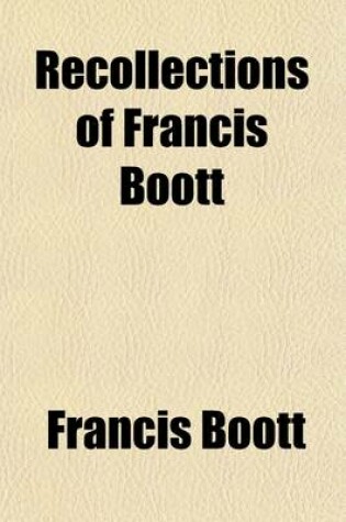 Cover of Recollections of Francis Boott; For His Grandson, F.B.D.