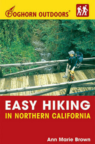 Cover of Foghorn Outdoors Easy Hiking in Northern California