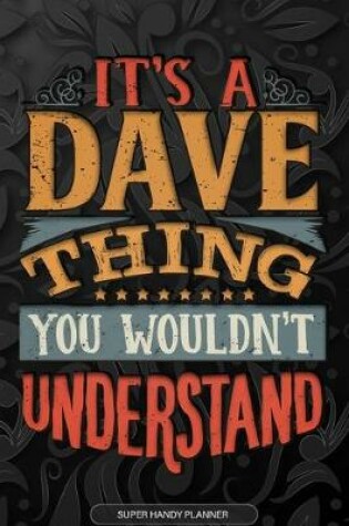 Cover of It's A Dave Thing You Wouldn't Understand