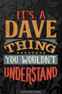 Book cover for It's A Dave Thing You Wouldn't Understand