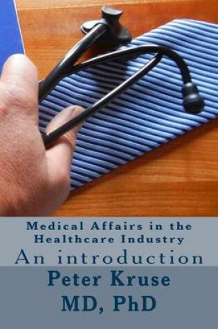 Cover of Medical Affairs in the Healthcare Industry